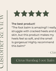 Soothing Natural Foot Balm for Dry Cracked Heels - Citrus Humbug